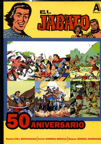 Los Archivos de El Boletin volumen 015: El Jabato 50 aniversario (EDICION FINAL MAYO 2018 de 10 und)