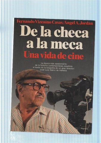 De la Checa a la Meca. Una vida de cine
