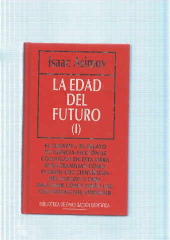 La edad del futuro Volumen I