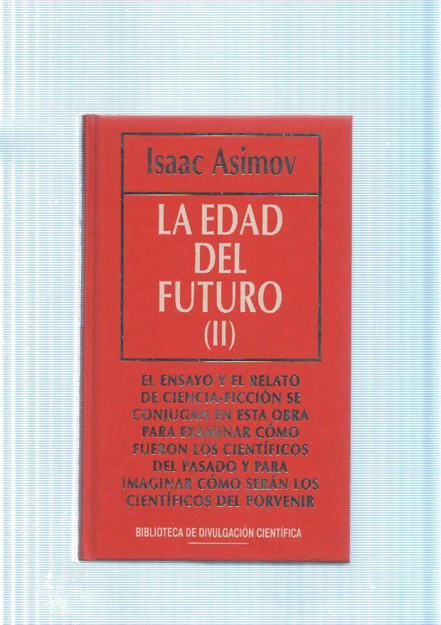 La edad del futuro Volumen II