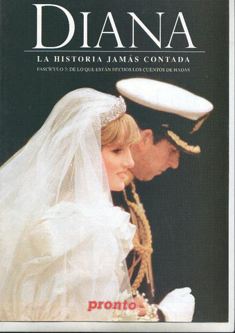 Pronto: Fascículo 3 de Diana, La historia jamás contada - De lo que están hechos los cuentos de hadas