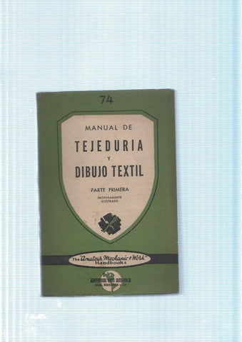 Manual de Tejeduria y dibujo textil. parte primera
