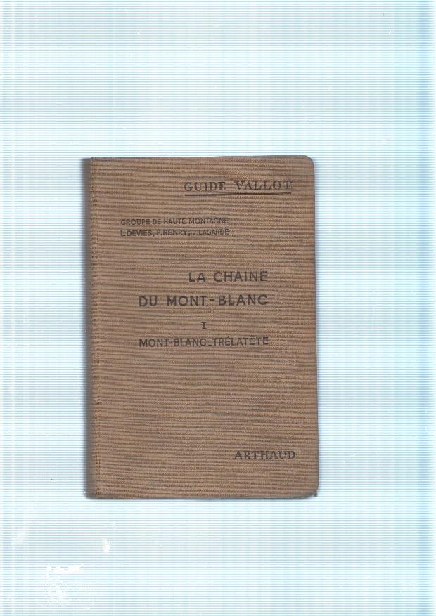 La Chaine du Mont Blanc. Mont Blanc - Trelatete