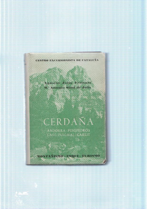 Cerdaña. Andorra-Ouigpedros- Cadi-Puigmal-Carlit
