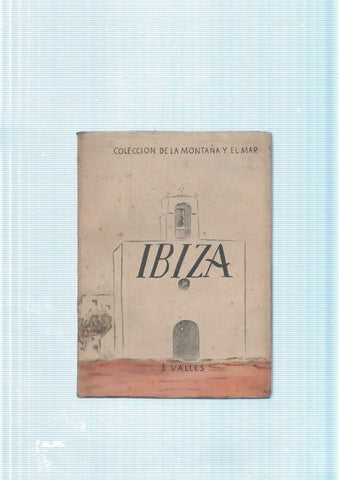 Coleccion de La Montaña y el Mar: Ibiza