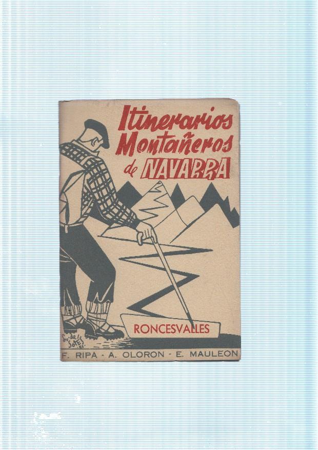 Itinerarios Montañeros de Navarra: Roncesvalles. Fasciculo I. De la frontera con
