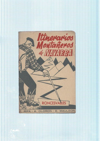 Itinerarios Montañeros de Navarra: Roncesvalles. Fasciculo I. De la frontera con