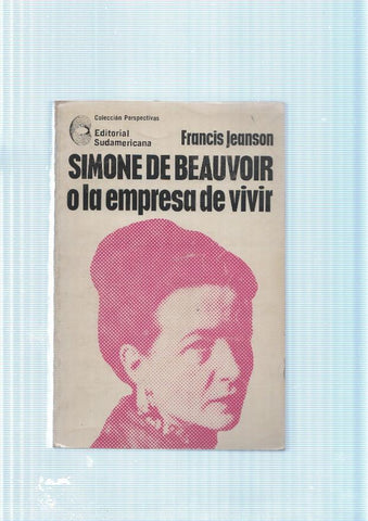 Simone de Beauvoir o la empresa de vivir