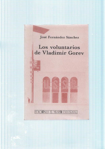 Los voluntarios de Vladimir Gorev