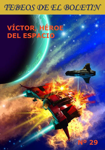 Los Tebeos de El Boletin numero 298: Victor heroe del espacio numero 29