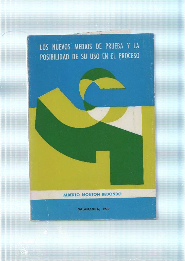Los nuevos medios de prueba y la posibilidad de su uso en el proceso