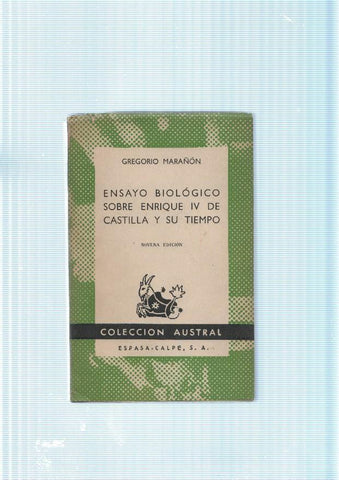 Ensayo biologico sobre Enrique IV de Castilla y su tiempo