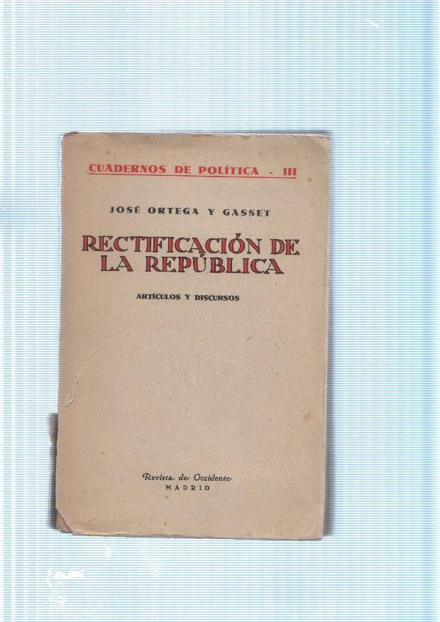 Rectificacion de La Republica. Articulos y discursos