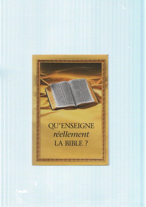 Qu enseigne reellement la Bible
