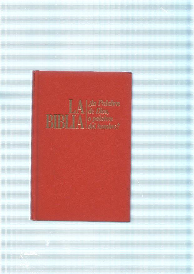 La Biblia: La Palabra de Dios o palabra del hombre ?