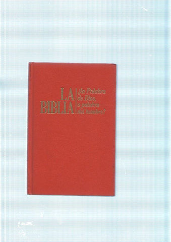 La Biblia: La Palabra de Dios o palabra del hombre ?