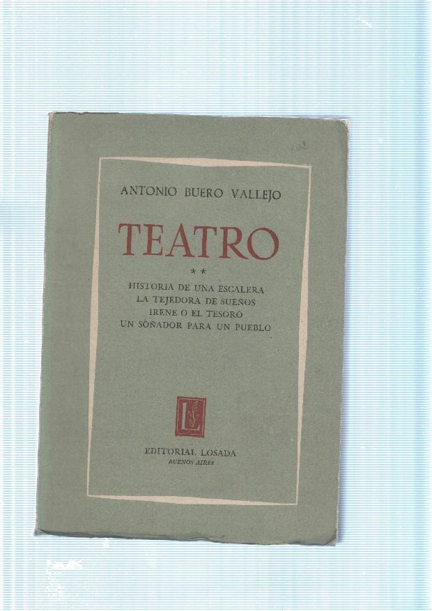 Teatro Volumen 2: Historia de una escalera- La tejedora de sueños- Irene o el te-