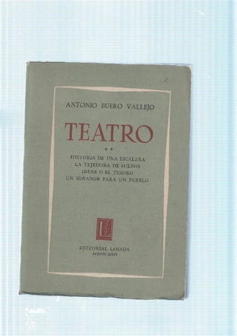 Teatro Volumen 2: Historia de una escalera- La tejedora de sueños- Irene o el te-