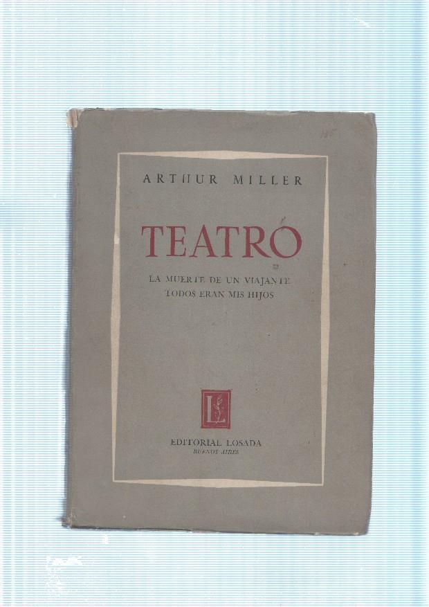 Teatro : La muerte de un viajante - Todos eran mis hijos