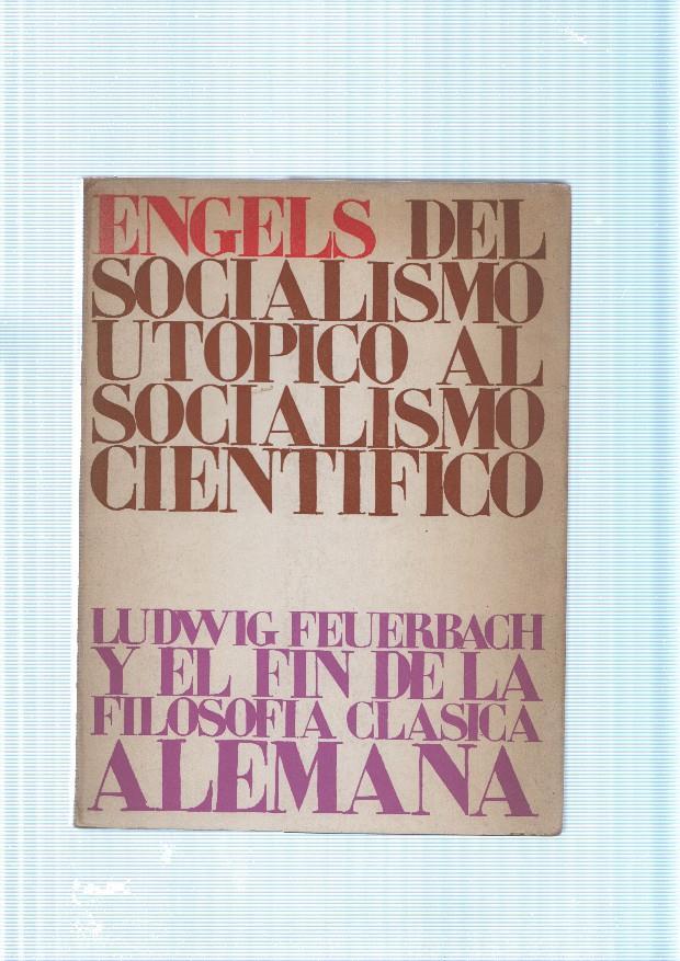 Del Socialismo Utopico al Socialismo Cientifico- Ludwig Feuerbach y el fin de la