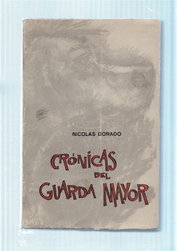 Cronicas del Guarda Mayor