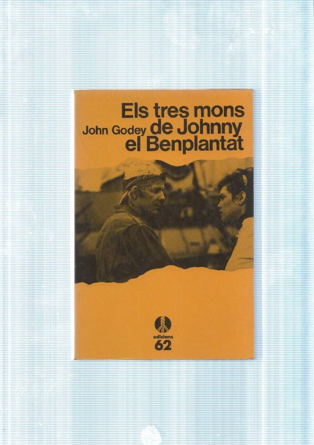 Els tres mons de Johnny el Benplantat