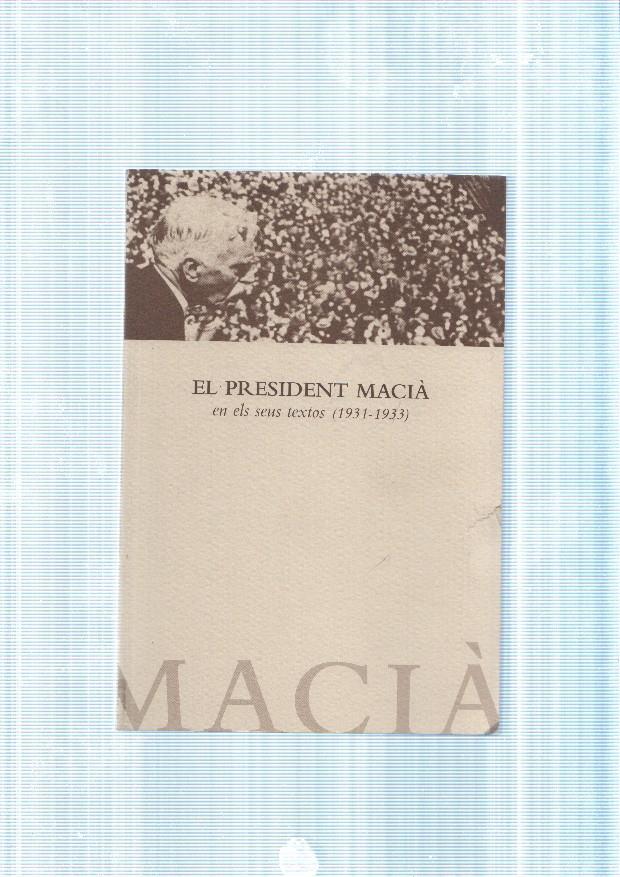 El President Macia en el seus textos ( 1931-1933 )
