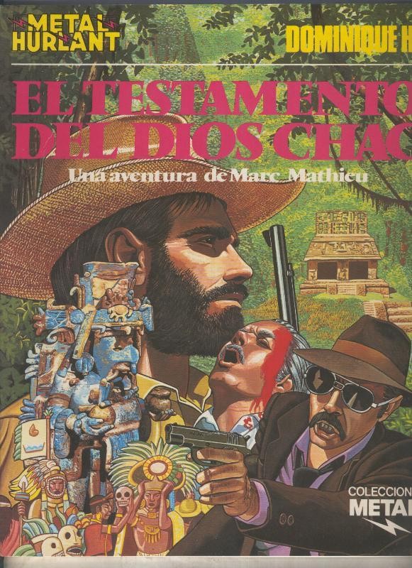 Coleccion Metal numero 18: Marc Mathieu: El testamento del dios Chac