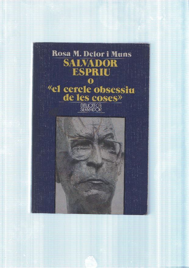 Salvador Espriu o el cercle obsessiu de les coses