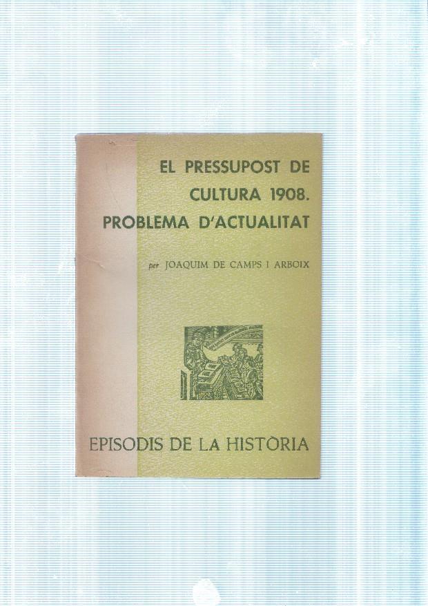 El Pressupost de cultura 1908. Problema d actualitat