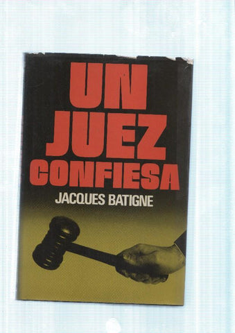 Un Juez confiesa