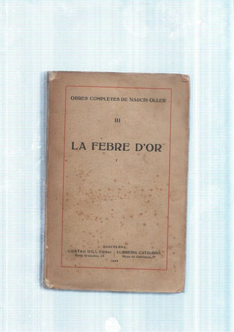 La Febre d Or volum I