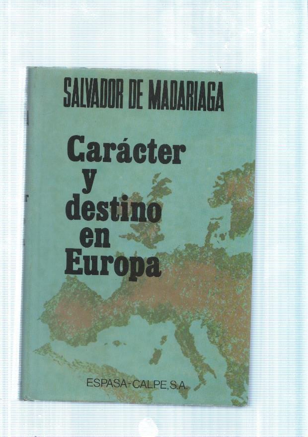 Caracter y destino en Europa. Ingleses, Franceses, Españoles- Bosquejo de Europa-