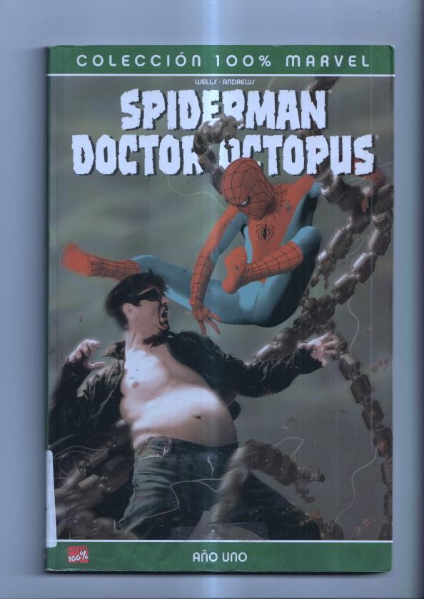 Coleccion 100% Marvel: Spiderman/Doctor Octopus: año uno