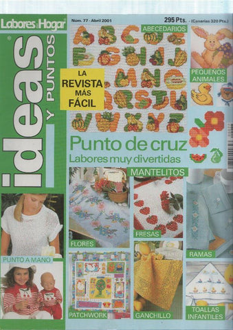 Labores del Hogar. Ideas y puntos numero 77, abril 2001: Ounto de Cruz, labores