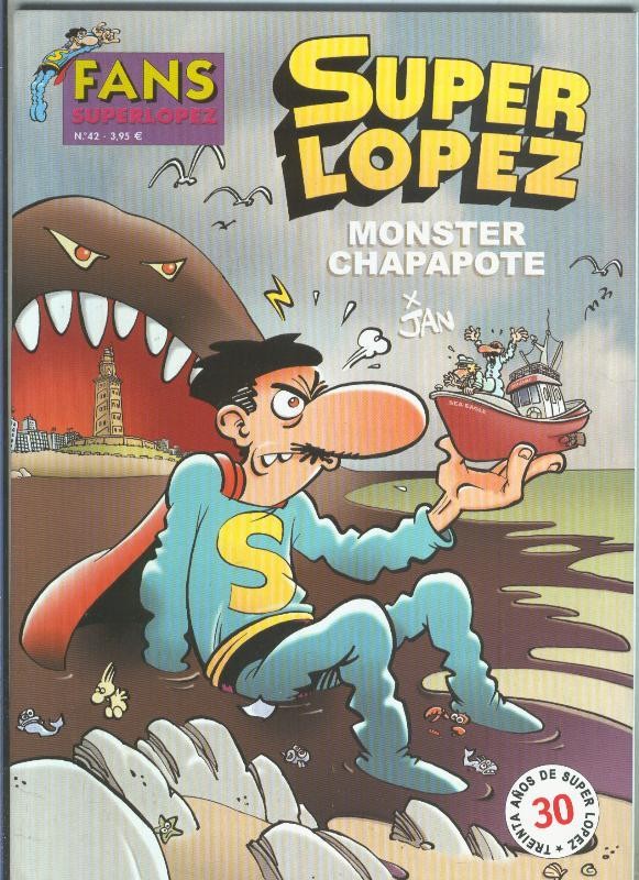 Ediciones B: Fans Superlopez numero 42: Monster chapapote