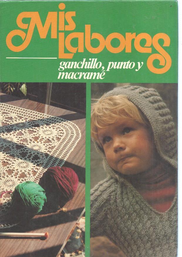 Mis labores. Ganchillo, punto y macrame