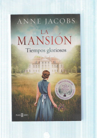 La Mansion. Tiempos gloriosos