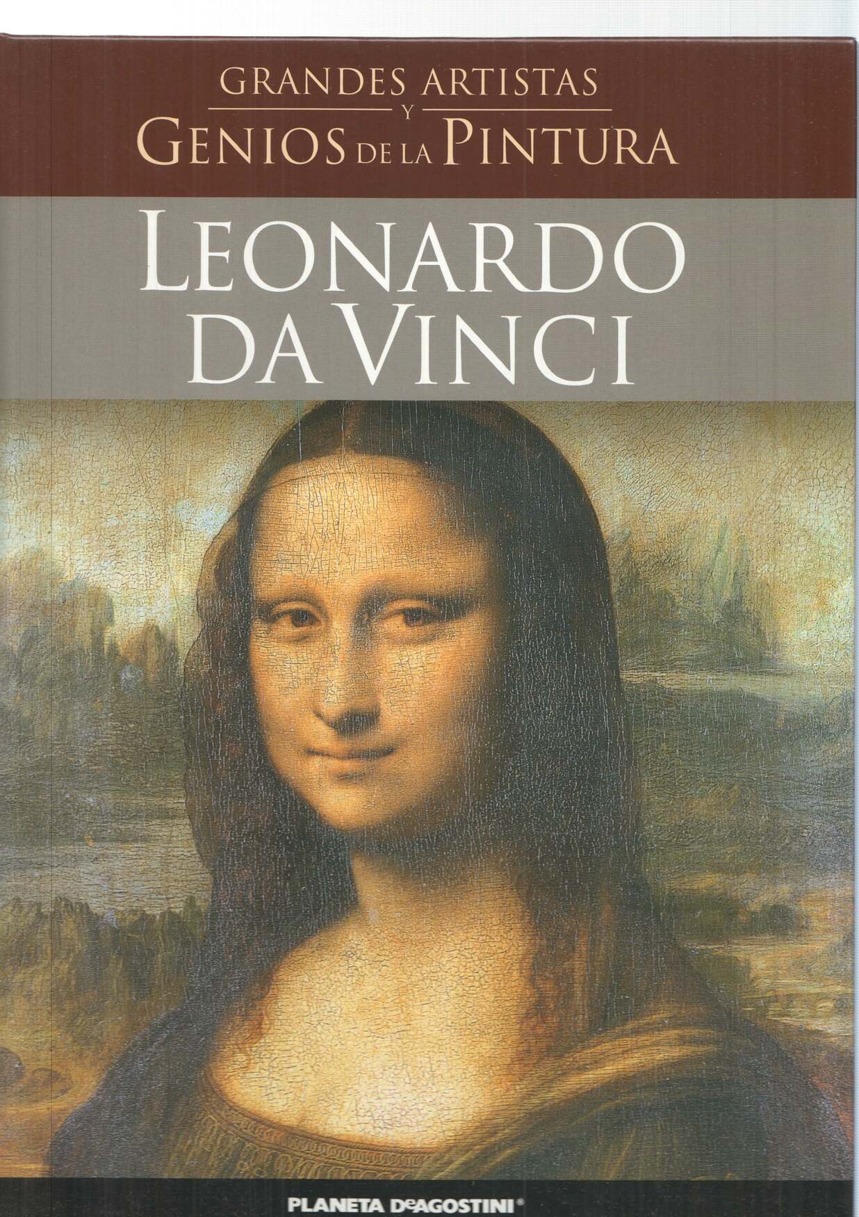 Planeta: Grandes artistas y genios de la pintura: Leonardo Da Vinci