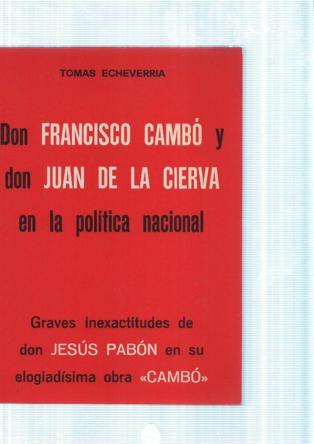 Don Francisco Cambo y don Juan de la Cierva en la politica nacional. Graves
