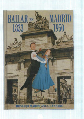 Bailar en Madrid 1833-1950