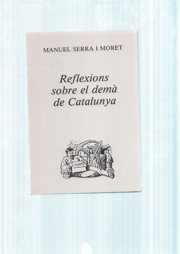 Reflexions sobre el dema de Catalunya