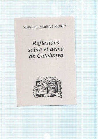 Reflexions sobre el dema de Catalunya