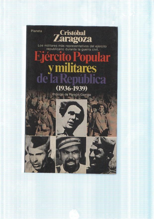 Ejercito Popular y militares de la Republica ( 1936-1939 )