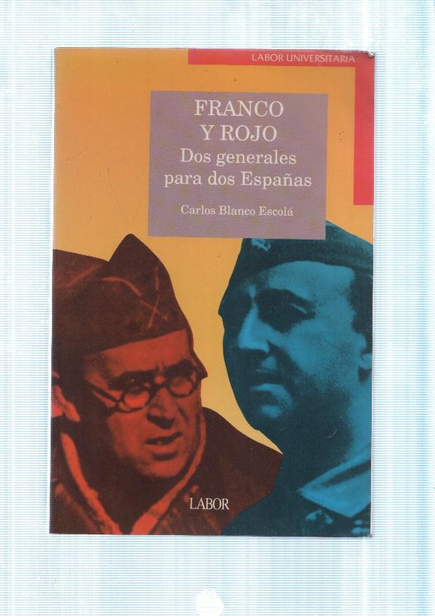 Franco y Rojo. Dos generales para dos Españas