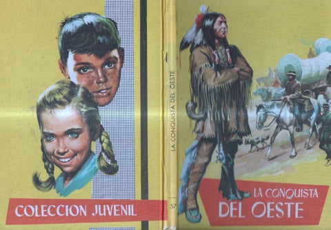 Coleccion Juvenil numero 57: La conquista del oeste