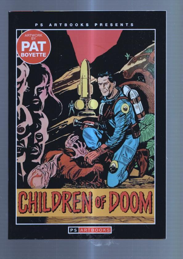 Artwork by Pat Boyette: PS Artbooks Presents: Children of Doom