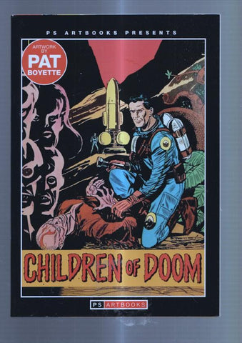 Artwork by Pat Boyette: PS Artbooks Presents: Children of Doom