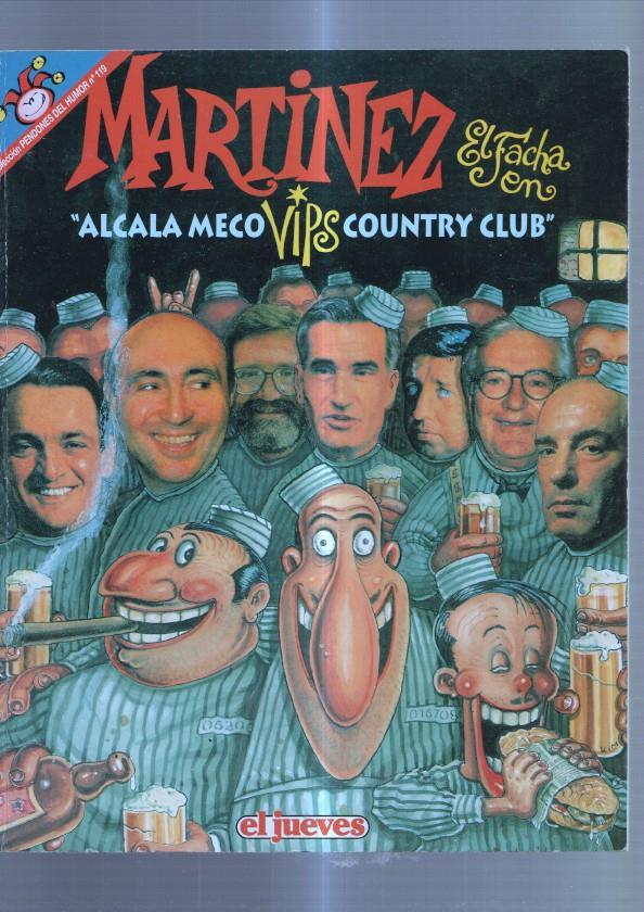 Pendones del humor numero 119: Martinez el facha: Alcala Meco Vips Country Club