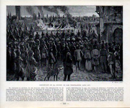 LAMINA V39067: Extincion de la Orden de los Templarios añor 1307 por Mota
